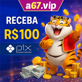 a67.vip Ganhe R$ 100,00 Gratis